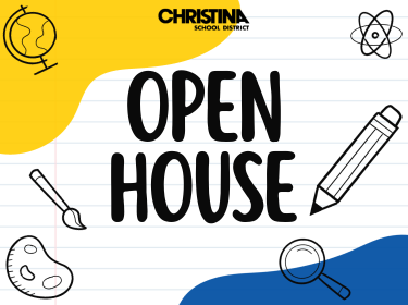 Background white lined notebook paper with Christina School District logo words OPEN HOUSE